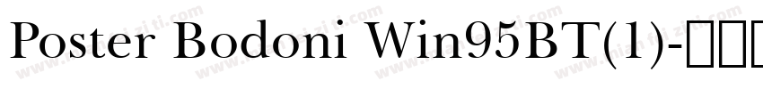 Poster Bodoni Win95BT(1)字体转换